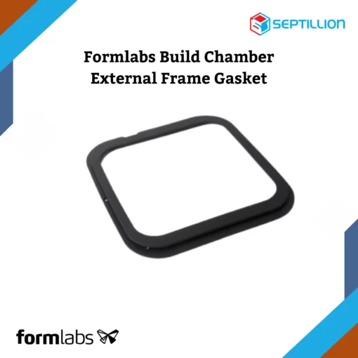 Formlabs Build Chamber External Frame Gasket